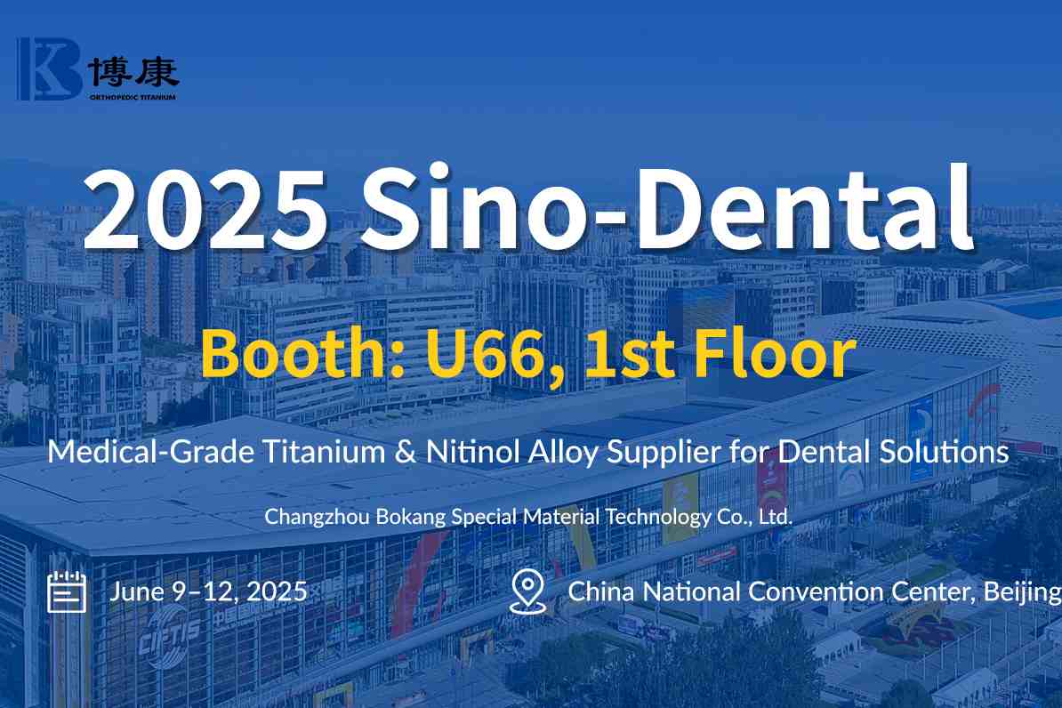 Bokang Titanium, aby zaprezentować innowacyjne materiały dentystyczne w Sino-Dental 2025 w Pekinie